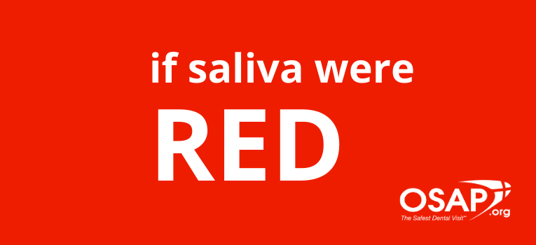 If Saliva Were Red